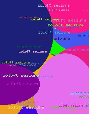 ZOLOFT SEIZURE